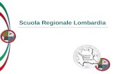 Scuola Regionale Lombardia. Agenda SR Lombardia Consuntivo Esperienza 2011 Piano Formativo 2012.