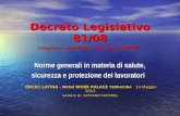 Decreto Legislativo 81/08 integrato e modificato dal D.Lgs. n.106/09 Norme generali in materia di salute, sicurezza e protezione dei lavoratori ODCEC LATINA.
