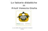 Le fattorie didattiche in Friuli Venezia Giulia a cura della dott.ssa Serena Fontanot ERSA.