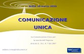 Biella 10 marzo 2010 COMUNICAZIONEUNICA La Comunicazione Unica per la nascita dellImpresa Articolo 9, D.L. N. 7 del 2007 stefano.crema@infocamere.it.