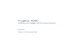 Progetto: MAIS Multichannel Adaptive Information System B. Pernici Milano, 3-4 dicembre 2002.