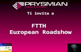 Ti invita a FTTH European Roadshow. Quando? Dal 4 Settembre 07 al 16 Novembre 07.