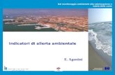 Dal monitoraggio ambientale alla valorizzazione e tutela delle coste Livorno, 12 marzo 2012 UNIONE EUROPEA UNION EUROPEENNE Indicatori di allerta ambientale.