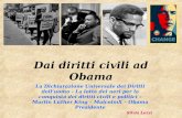 Dai diritti civili ad Obama La Dichiarazione Universale dei Diritti delluomo - La lotta dei neri per la conquista dei diritti civili e politici – Martin.
