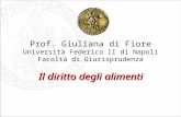 Il diritto degli alimenti Prof. Giuliana di Fiore Università Federico II di Napoli Facoltà di Giurisprudenza.