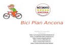 Bici Plan Ancona Mobilità ECO sostenibile Riferimenti: http://anconasocialclub.blogspot.it/ http://mobilitiamobici.blogspot.it/ http://www.uispancona.it