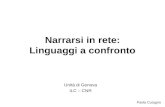 Narrarsi in rete: Linguaggi a confronto Unit  di Genova ILC â€“ CNR Paola Cutugno