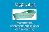 1 M@t.abel Matematica. Apprendimenti di base con e-learning.