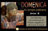 Ascoltiamo devotamente il Panis angelicus di Cesar Franck Anno B 21 tempo ordinario Monges de Sant Benet de Montserrat.