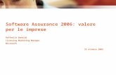 Raffaella Bonaldi Licensing Marketing Manager Microsoft 25 ottobre 2005 Software Assurance 2006: valore per le imprese.