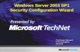 Windows Server 2003 SP1 Security Configuration Wizard PierGiorgio Malusardi IT Pro Evangelist Microsoft.