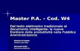 Master P.A. – Cod. W4 Dal testo elettronico tradizionale al documento intelligente: le nuove frontiere della produttività nella Pubblica Amministrazione.