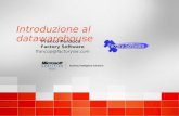 Introduzione al datawarehouse Franco Perduca Factory Software francop@factorysw.com.