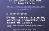 1Progetto Lauree Scientifiche- Bologna 5 maggio 2006 Il progetto Lauree Scientifiche Il progetto Lauree Scientifiche