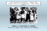 Liceo Classico Torricelli - Faenza (Ra) Classi V Ds e V Cs Scientifico - Prof. Elena Romito EBREI E FASCISMO A FAENZA Storie di fuga e di salvezza in Romagna.