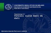 Vincoli sulle basi di dati Presentazione 11.1 Informatica Generale (Prof. Luca A. Ludovico)