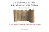 La biblioteca di Dio: introduzione alla Bibbia di Luciano Zappella II. La redazione e la trasmissione ©.