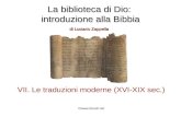 La biblioteca di Dio: introduzione alla Bibbia di Luciano Zappella VII. Le traduzioni moderne (XVI-XIX sec.) ©.