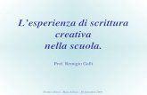 Premio Chiara - Busto Arsizio - 20 Settembre 2004 Lesperienza di scrittura creativa nella scuola. Prof. Remigio Galli.