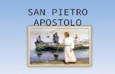 SAN PIETRO APOSTOLO 1. ANCHE LUI È STATO CHIAMATO Un giorno, mentre, levato in piedi, stava presso il lago di Genèsaret e la folla gli faceva ressa intorno.