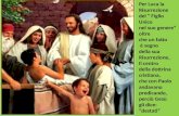 Per Luca la Risurrezione del Figlio Unico nel suo genere oltre che un fatto è segno della sua Risurrezione, Il centro della dottrina cristiana, che con.
