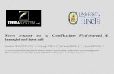 Nuove proposte per la Classificazione Pixel-oriented di immagini multispettrali Gianluca TRAMONTANA(*), Pier Luigi PORTA (**), Claudio BELLI (**), Dario.