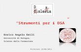 Pordenone 29/06/2012 Enrico Angelo Emili Università di Bologna, Scienze della Formazione Strumenti per i DSA.