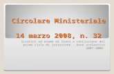 Circolare Ministeriale 14 marzo 2008, n. 32 Scrutini ed esame di Stato a conclusione del primo ciclo di istruzione - Anno scolastico 2007-2008.