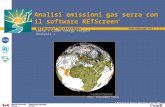 Corso « Clean Energy Project Analysis » Analisi emissioni gas serra con il software RETScreen ® © Minister of Natual Resources Canada 2001 – 2005. Foto:
