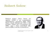 R.Capolupo-Appunti macro2 (grafici e tabelle dal DeLong) 1 Robert Solow Robert Solow (New York, 23 agosto 1924) è un economista statunitense, vincitore.