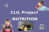 CLIL Project NUTRITION. CLIL (Content and Language Integrated Learning) è unespressione usata per riferirsi allinsegnamento di qualunque materia non linguistica.