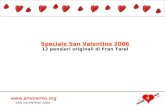 San Valentino 2005 Speciale San Valentino 2006 12 pensieri originali di Fran Tarel.