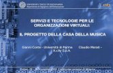 UNIVERSITA DEGLI STUDI DI PARMA Dipartimento di Ingegneria dellInformazione Parma, 20 - 21 Novembre 2003 Conferenza europea di Minerva SERVIZI E TECNOLOGIE.