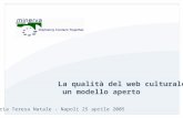 La qualità del web culturale: un modello aperto Maria Teresa Natale - Napoli 25 aprile 2005.