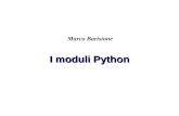 Marco Barisione I moduli Python Marco Barisione. 2 Cosa sono i moduli Quando il programma cresce è necessario suddividere lo script in più parti In C.