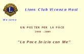 Concorso un Poster per la Pace del Lions International -Vicenza Host- 2008-09 LA PACE INIZIA CON ME.