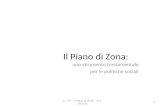 Il Piano di Zona: uno strumento fondamentale per le politiche sociali C. Tilli - "Il Piano di Zona" - A.A. 2011/121.
