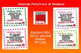 Azienda Policlinico di Modena Elezioni RSU 2012: perch© votare FP CGIL