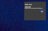 AXA Art GRASP Global Risk Assessment Platform. Perchè GRASP 2004 Incendio del Momart – Londra 2004 Furto di Munch – Oslo 2008 il furto del Picasso – Pfäffikon.