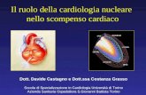 Il ruolo della cardiologia nucleare nello scompenso cardiaco Dott. Davide Castagno e Dott.ssa Costanza Grasso Scuola di Specializzazione in Cardiologia.