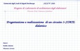Progetto di Laboratorio di architettura degli elaboratori Docente: Prof. Francesco Giordano Progettazione e realizzazione di un circuito 3-STATE didattico.