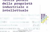 Tutela penale della proprietà industriale e intellettuale 1Avv. Giuseppe Locurcio - Via P. Andreani, 4, 20122 Milano - tel/fax 02-76008865/66 locurcio@tin.it