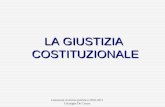 Istituzioni di diritto pubblico 2010-2011 Giuseppe De Cesare LA GIUSTIZIA COSTITUZIONALE.