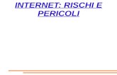 INTERNET: RISCHI E PERICOLI. COS'E' INTERNET INTERNET è una rete... Ogni giorno noi utilizziamo una rete di servizi: Rete dei servizi postali Rete telefonica.