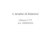 Lanalisi di bilancio Classe V ITT a.s. 2009/2010.
