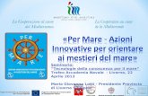 1 Seminario: Tecnologie della conoscenza per il mare Trofeo Accademia Navale - Livorno, 22 Aprile 2013 Maria Giovanna Lotti - Presidente Provincia di Livorno.