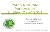 Parco Naturale Purkersdorf & 'Blind Date' 2011 Parco Naturale Purkersdorf Sandstein Wienerwald 15.4.2011 – Schloss Orth – DI Gabriela Orosel.