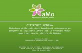 Workshop: La rete CIVINET – Condividere per migliorare Buone pratiche e strategie di mobilità sostenibile Roma, 20 Novembre 2012 CITYPORTO MODENA Riduzione.