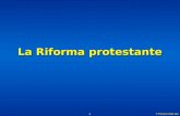 © Pearson Italia spa 1 La Riforma protestante. © Pearson Italia spa La Riforma protestante 2 I problemi della chiesa sin dal Medioevo, coinvolgimento.