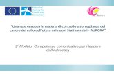 Una rete europea in materia di controllo e sorveglianza del cancro del collo dell'utero nei nuovi Stati membri - AURORA 2 ° Modulo: Competenze comunicative.